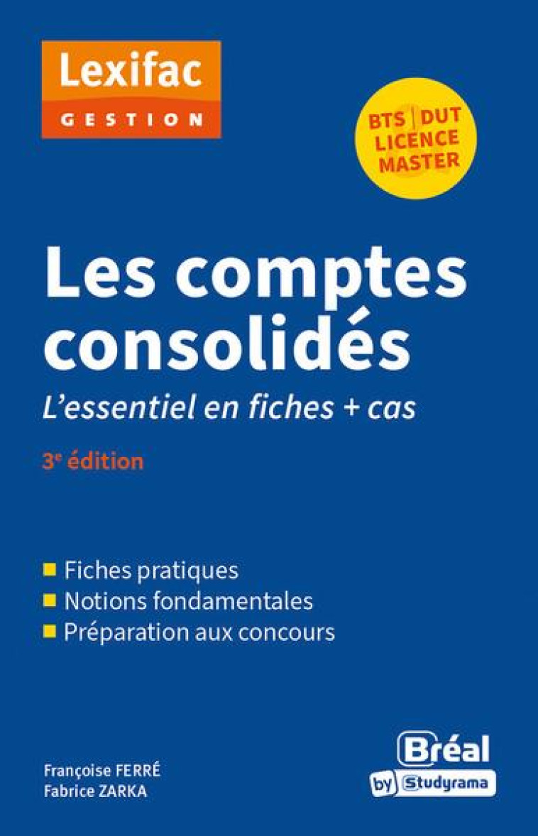 LES COMPTES CONSOLIDES (3E EDITION) - FERRE/ZARKA - BREAL