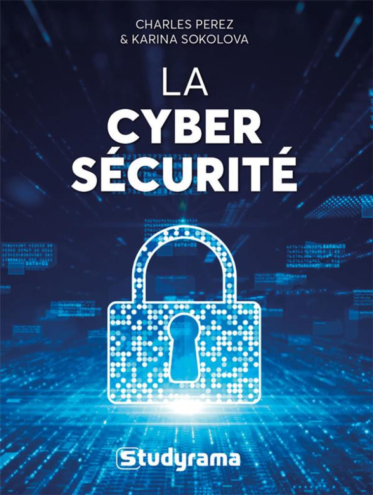 LA CYBERSECURITE - PEREZ/SOKOLOVA - STUDYRAMA