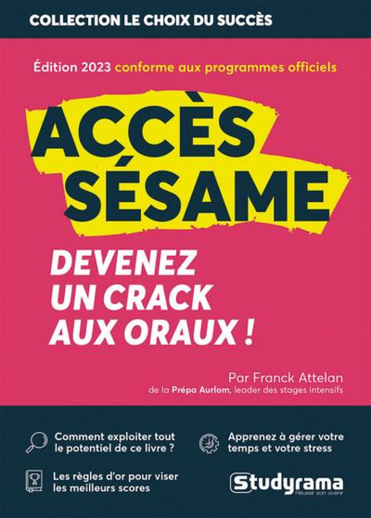 ACCES, SESAME : DEVENEZ UN CRACK AUX ORAUX (EDITION 2023) - ATTELAN - STUDYRAMA