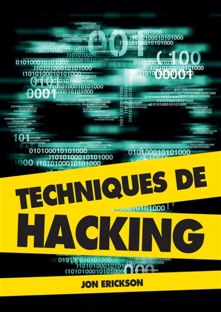 TECHNIQUES DE HACKING - ERICKSON JON - Pearson