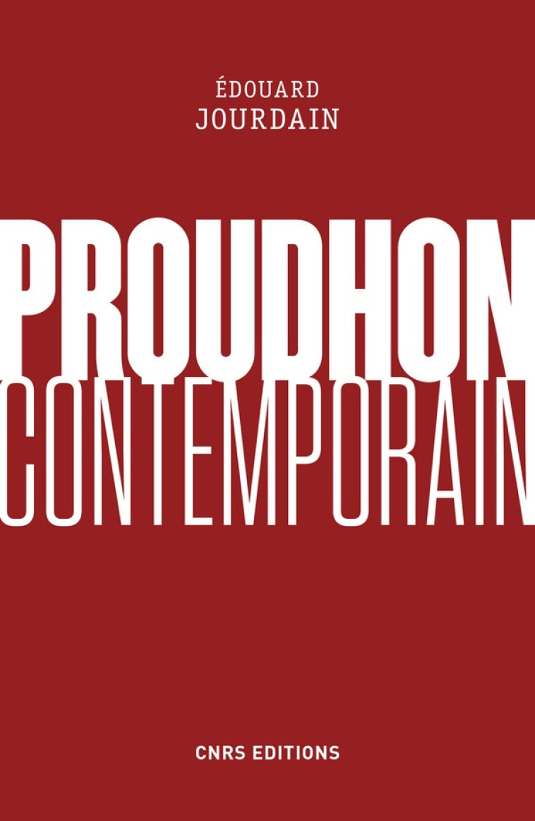 PROUDHON CONTEMPORAIN - JOURDAIN EDOUARD - CNRS