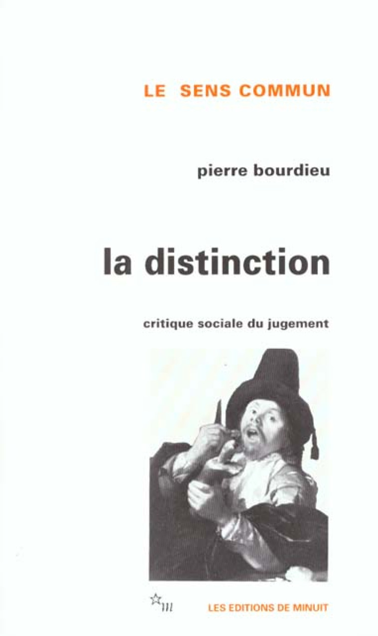 LA DISTINCTION : CRITIQUE SOCIALE DU JUGEMENT - BOURDIEU PIERRE - MINUIT