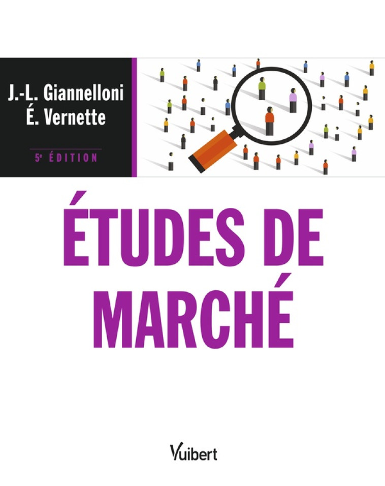 ETUDES DE MARCHE (5E EDITION) - GIANNELLONI/VERNETTE - VUIBERT