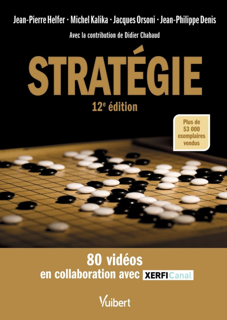 STRATEGIE : LE MANUEL DU MANAGEMENT STRATEGIQUE - HELFER/CHABAUD/DENIS - VUIBERT