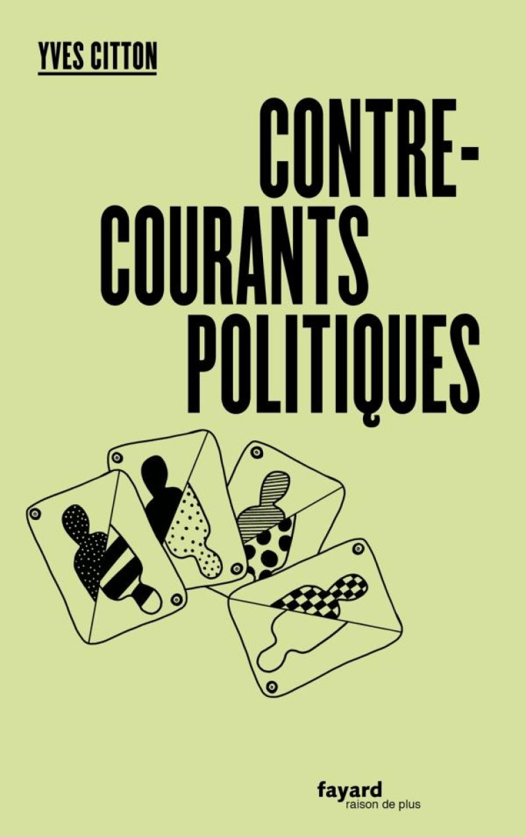 CONTRE-COURANTS POLITIQUES - CITTON YVES - FAYARD