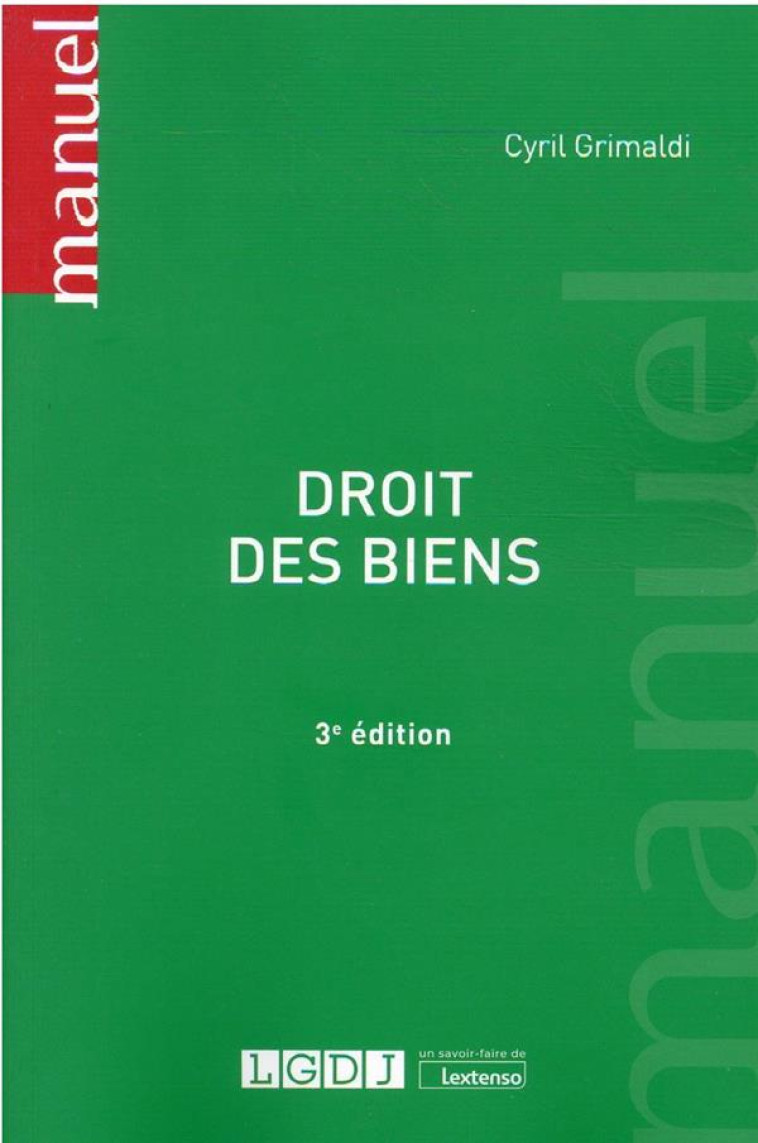 DROIT DES BIENS (3E EDITION) - GRIMALDI CYRIL - LGDJ