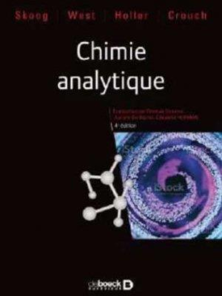 CHIMIE ANALYTIQUE - SKOOG/WEST/HOLLER - DE BOECK SUP