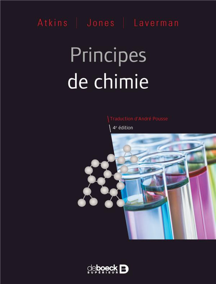 PRINCIPES DE CHIMIE (4E EDITION) - ATKINS/JONES - DE BOECK SUP