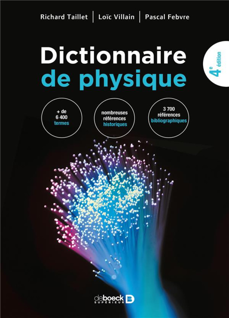 DICTIONNAIRE DE PHYSIQUE (4E EDITION) - TAILLET/VILLAIN - DE BOECK SUP