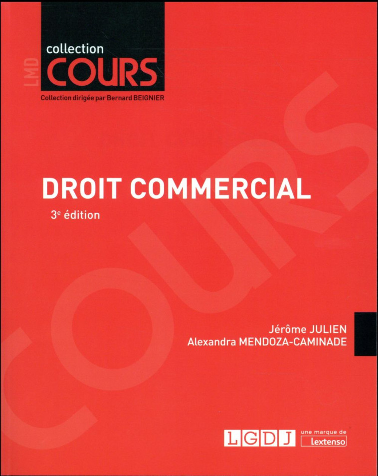 DROIT COMMERCIAL (3E EDITION) - MENDOZA-CAMINADE - LGDJ