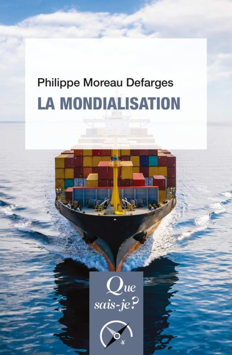 LA MONDIALISATION - MOREAU DEFARGES - QUE SAIS JE