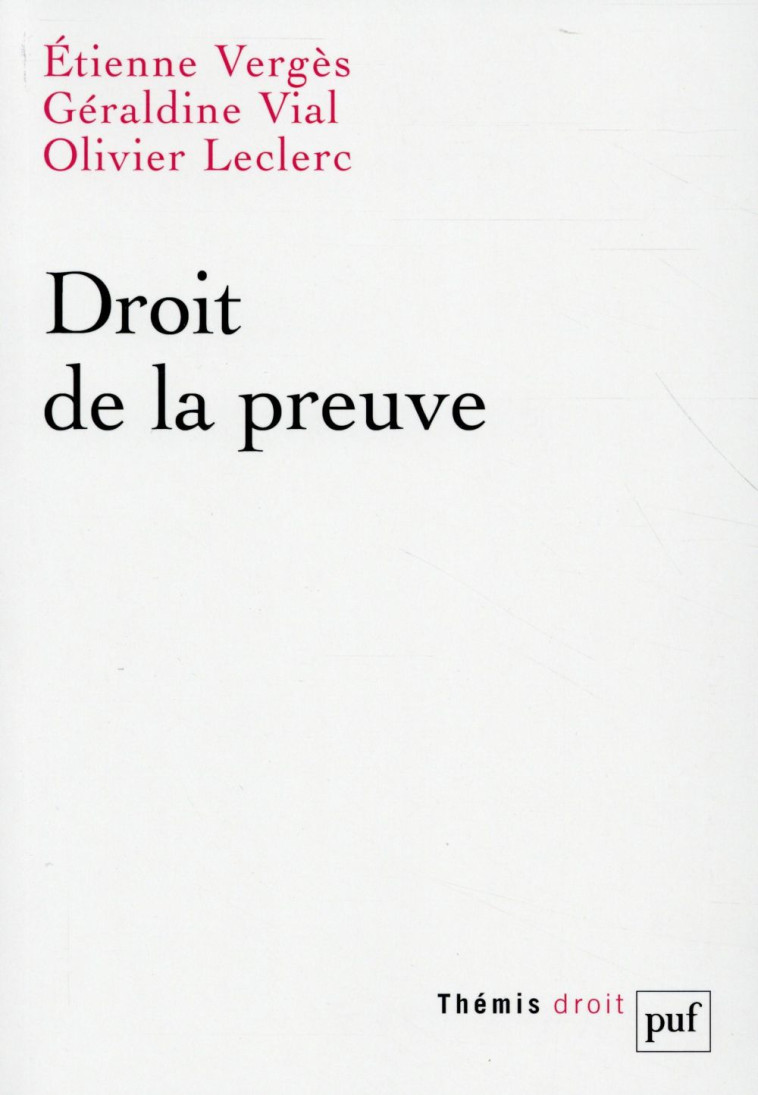 DROIT DE LA PREUVE - VERGES/VIAL/LECLERC - PUF