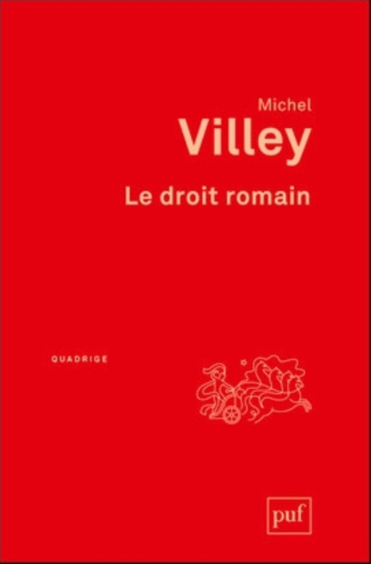 LE DROIT ROMAIN - VILLEY MICHEL - PUF