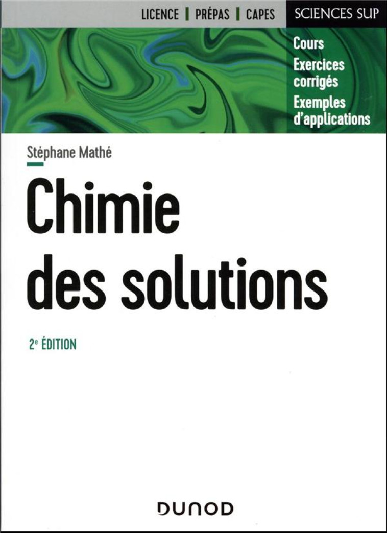 CHIMIE DES SOLUTIONS (2E EDITION) - MATHE STEPHANE - DUNOD