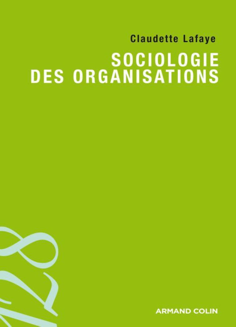 SOCIOLOGIE DES ORGANISATIONS - LAFAYE CLAUDETTE - NATHAN