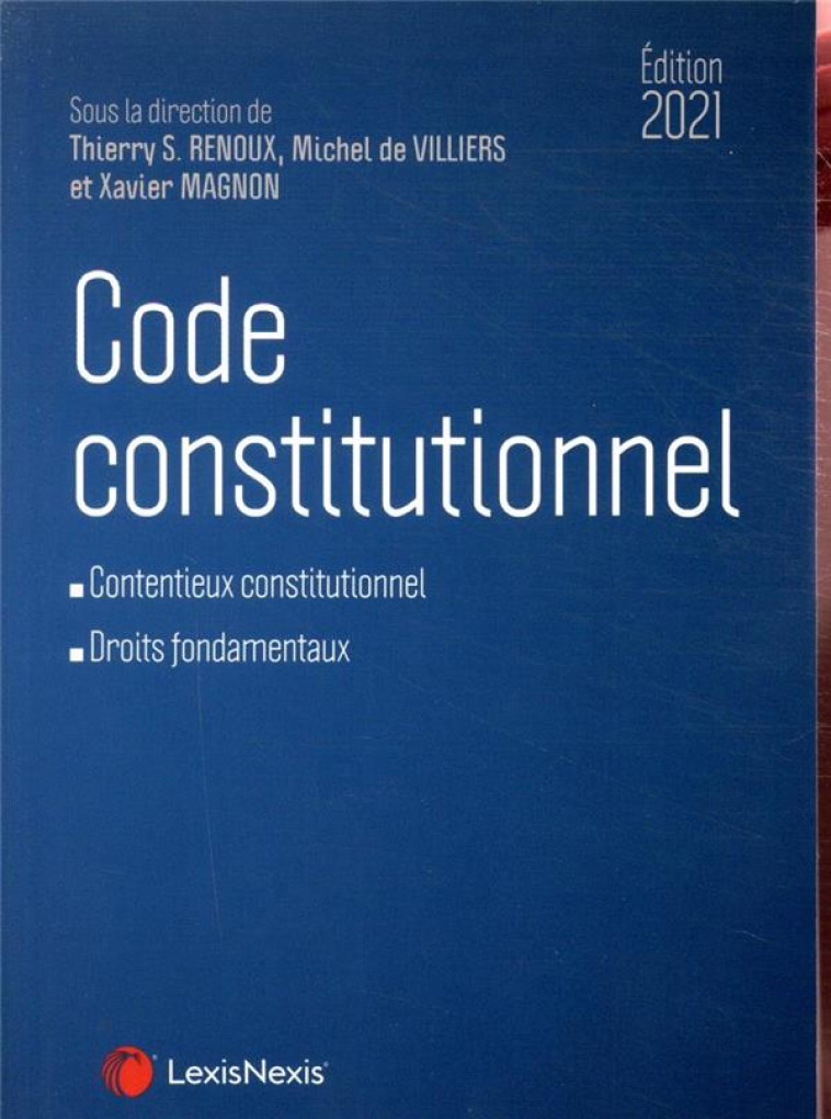 CODE CONSTITUTIONNEL (EDITION 2021) - MAGNON/RENOUX - Lexis Nexis/Litec