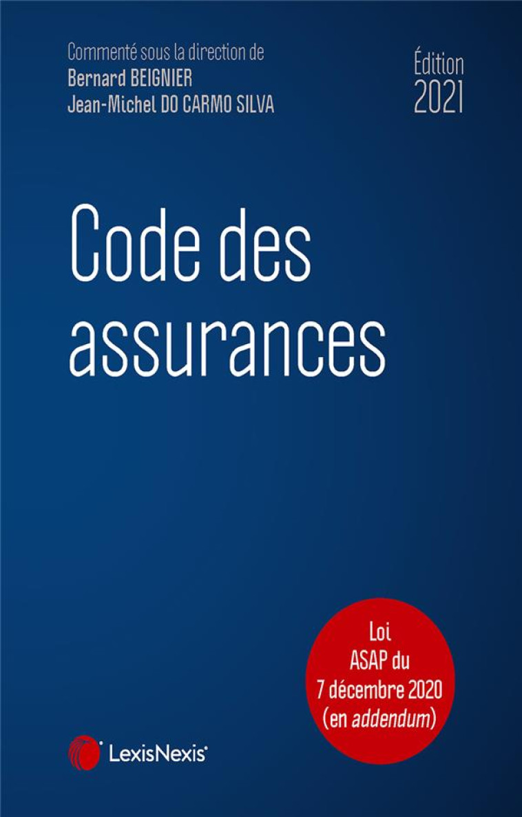 CODE DES ASSURANCES (EDITION 2021) - BEIGNIER - Lexis Nexis/Litec