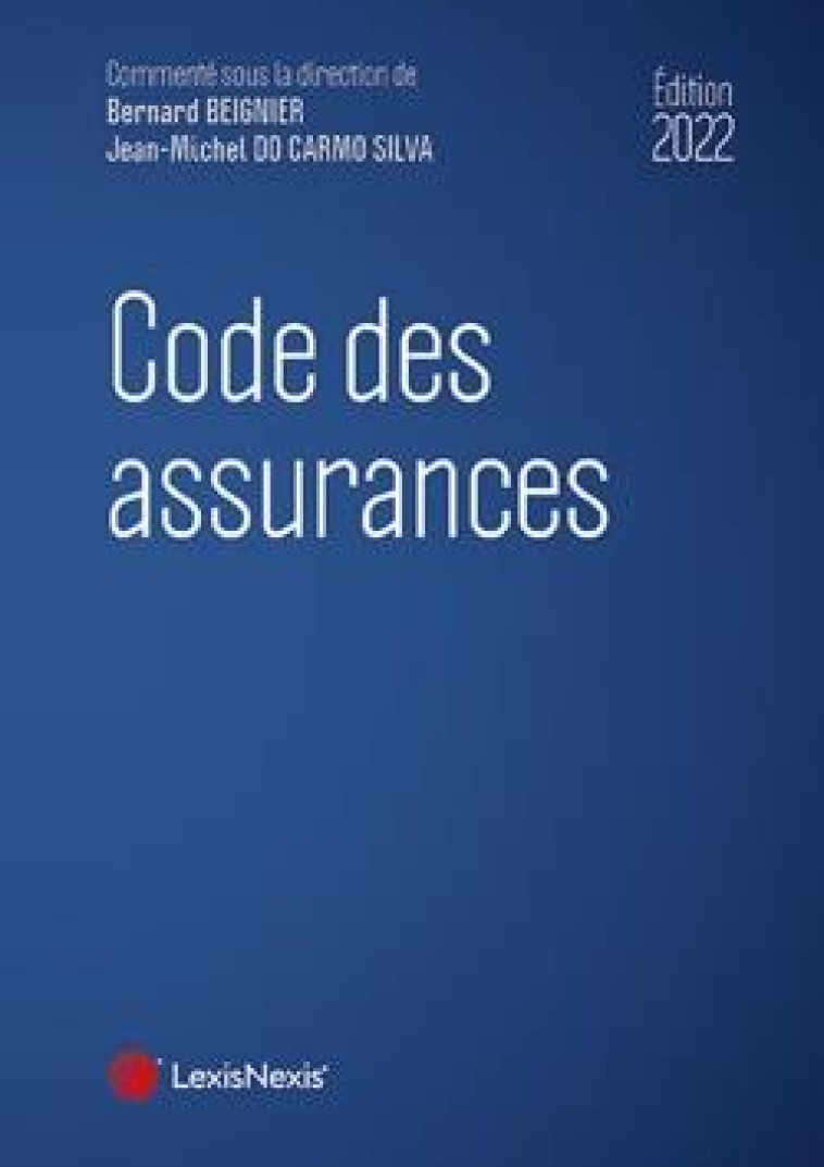 CODE DES ASSURANCES (EDITION 2022) - XXX - Lexis Nexis/Litec