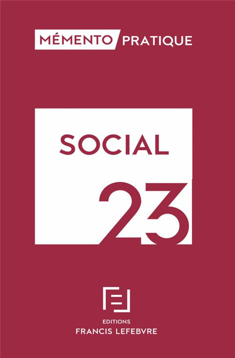 MEMENTO PRATIQUE : SOCIAL (EDITION 2023) - COLLECTIF - LEFEBVRE