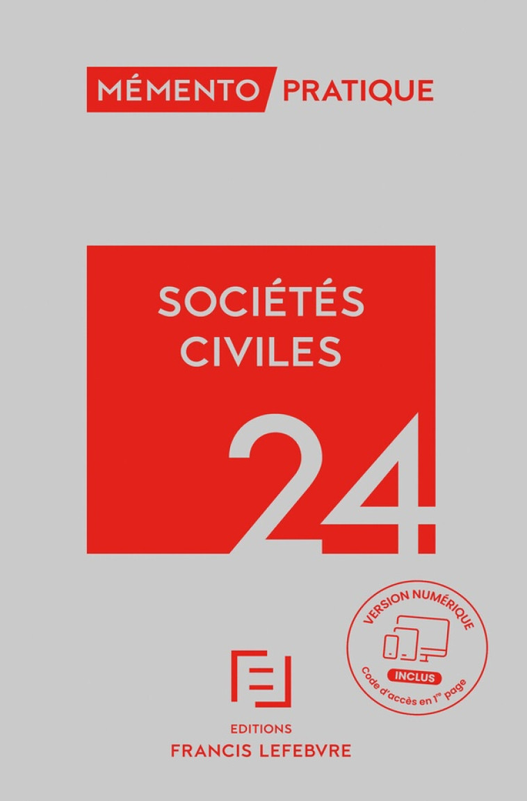 MEMENTO PRATIQUE : SOCIETES CIVILES (EDITION 2024) - REDACTION FRANCIS LE - LEFEBVRE