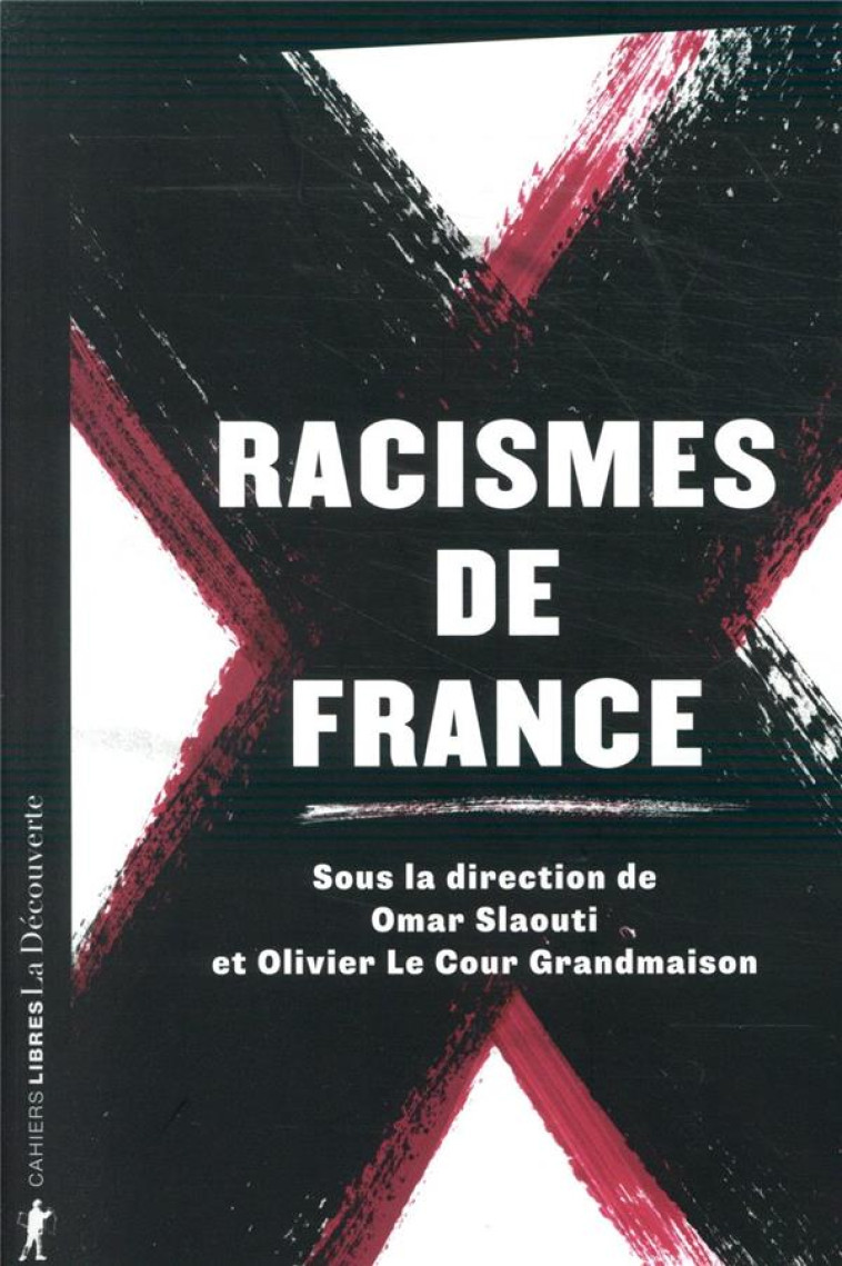 RACISMES DE FRANCE - COLLECTIF - LA DECOUVERTE