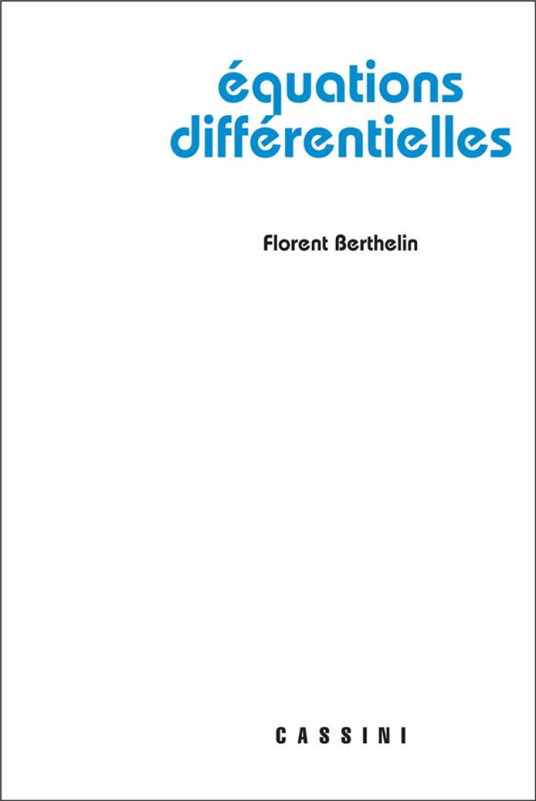 EQUATIONS DIFFERENTIELLES - BERTHELIN FLORENT - Cassini