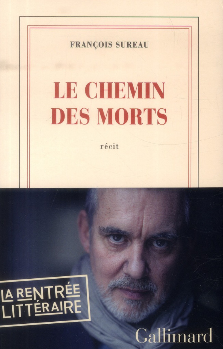 LE CHEMIN DES MORTS - SUREAU FRANCOIS - Gallimard