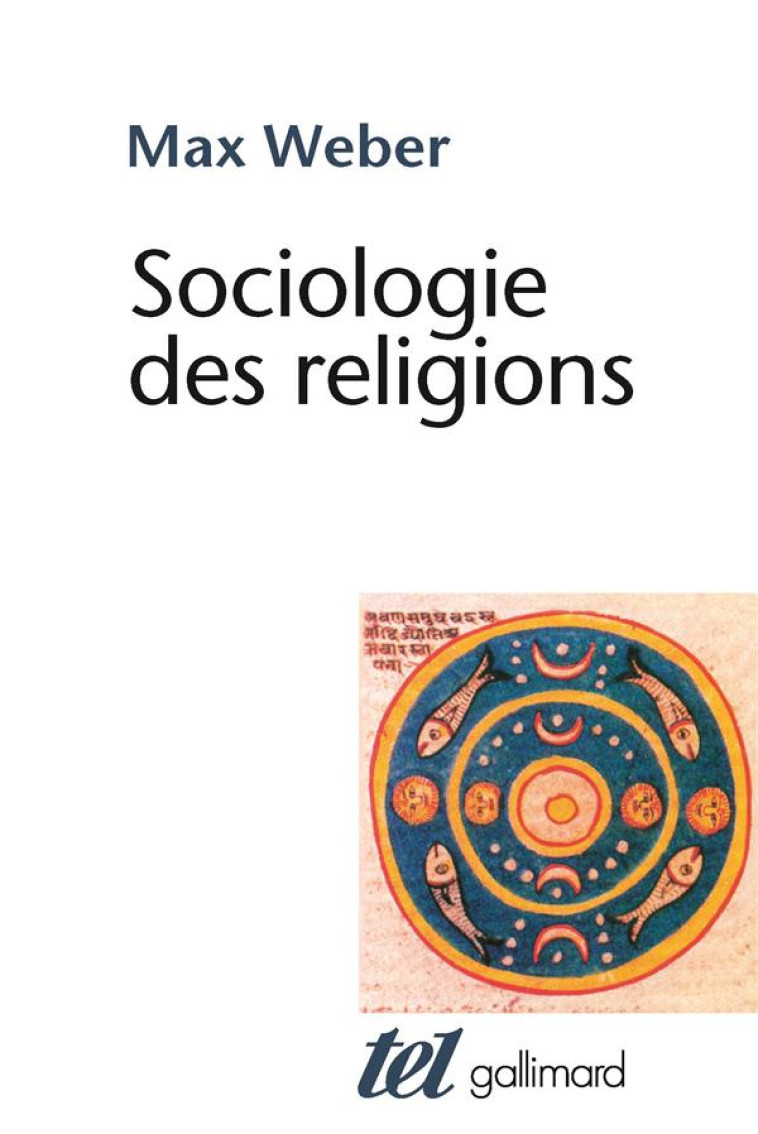 SOCIOLOGIE DES RELIGIONS - WEBER MAX - GALLIMARD