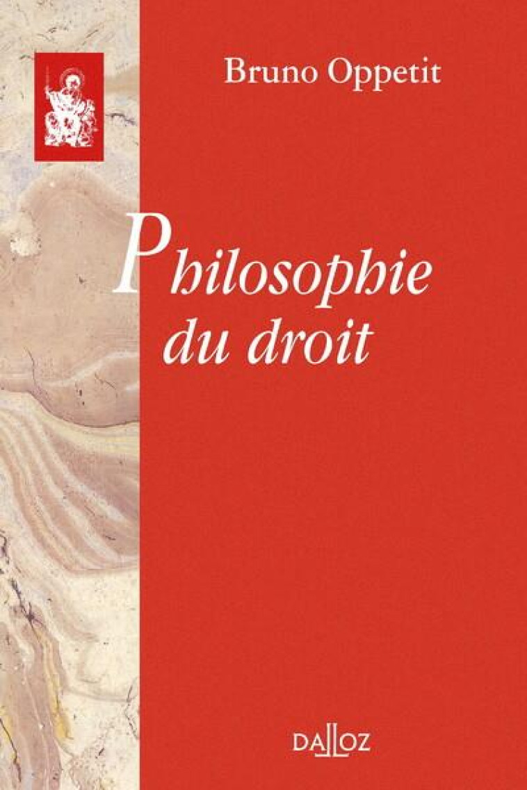 PHILOSOPHIE DU DROIT - OPPETIT BRUNO - DALLOZ