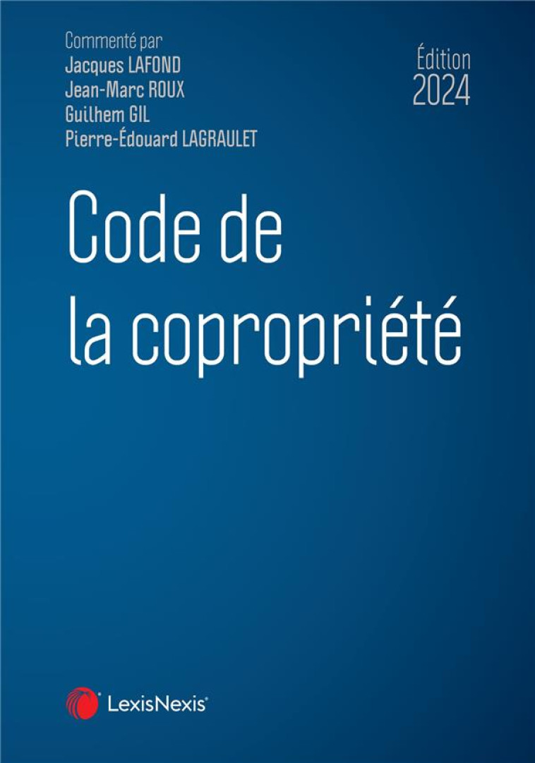 CODE DE LA COPROPRIETE (EDITION 2024) - XXX - Lexis Nexis/Litec