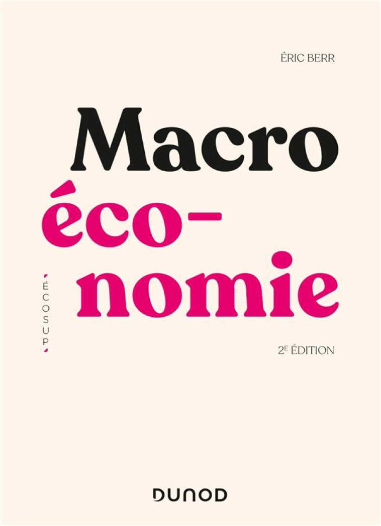 MACROECONOMIE (2E EDITION) - BERR ERIC - DUNOD