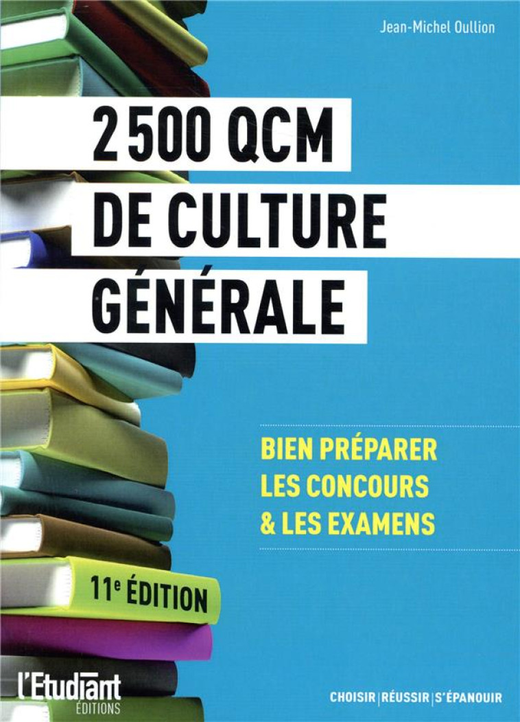 2500 QCM DE CULTURE GENERALE - OULLION JEAN-MICHEL - L ETUDIANT