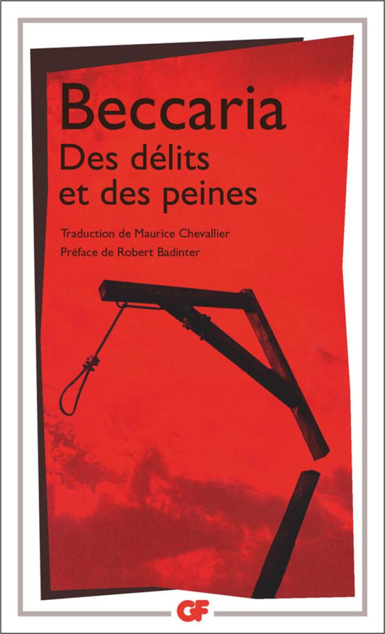 DES DELITS ET DES PEINES - BECCARIA/BADINTER - FLAMMARION