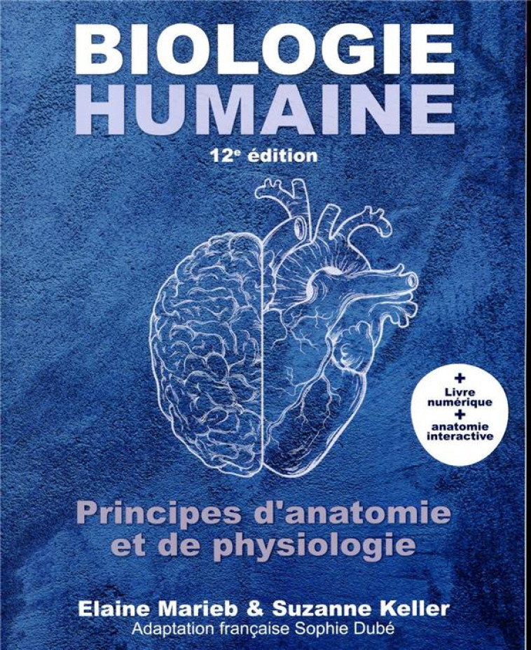 BIOLOGIE HUMAINE (12E EDITION) - MARIEB ELAINE - ERPI