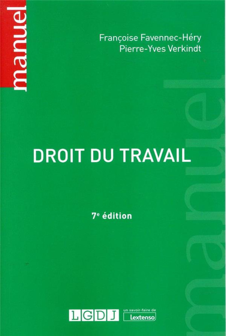 DROIT DU TRAVAIL (7E EDITION) - FAVENNEC-HERY - LGDJ