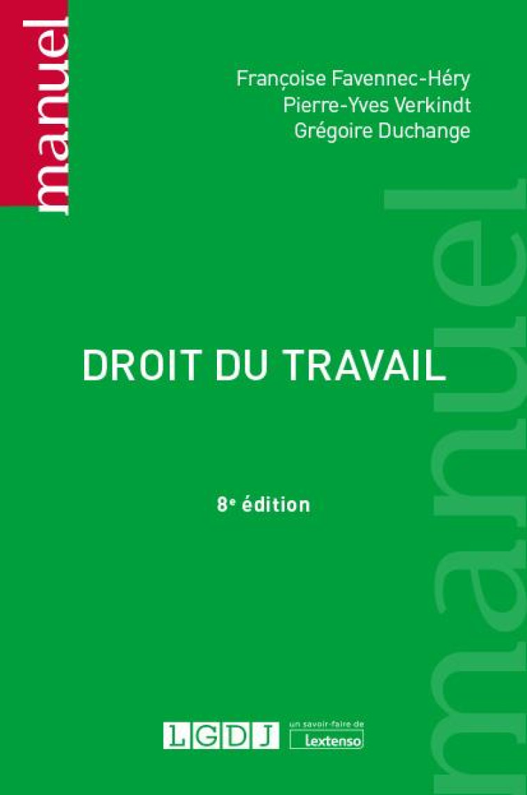 DROIT DU TRAVAIL (8E EDITION) - VERKINDT/DUCHANGE - LGDJ