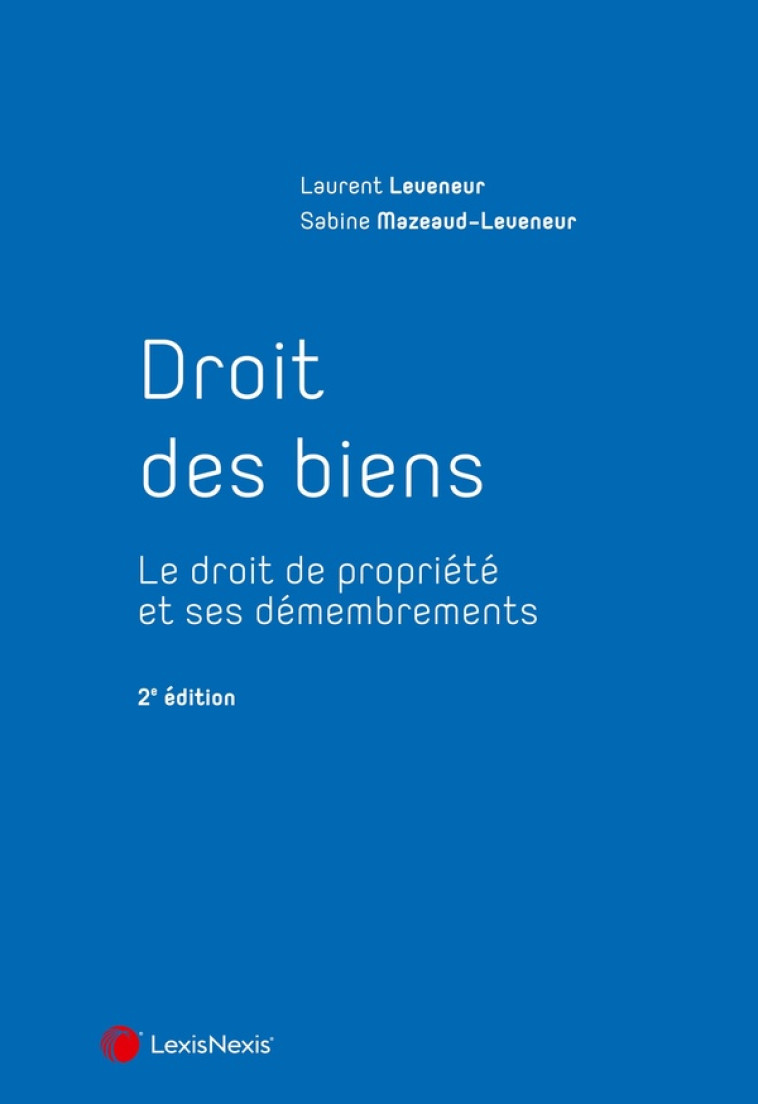 DROIT DES BIENS (2E EDITION) - LEVENEUR - Lexis Nexis/Litec