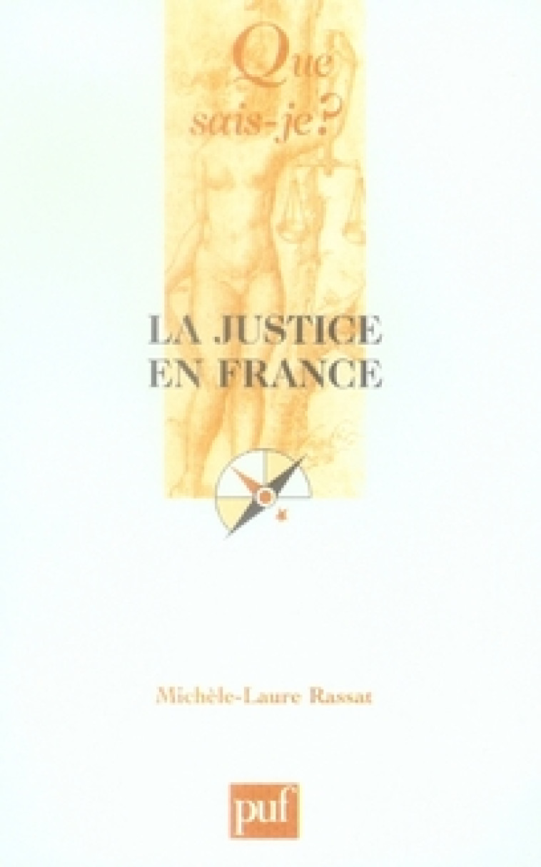 LA JUSTICE EN FRANCE - RASSAT MICHELE-LAURE - PUF