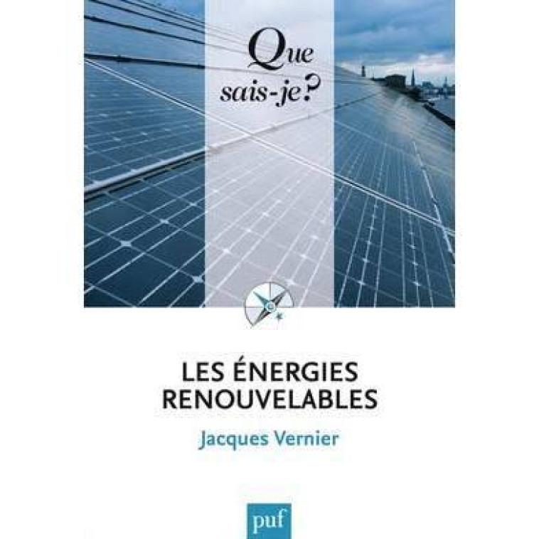 LES ENERGIES RENOUVELABLES - VERNIER JACQUES - PUF