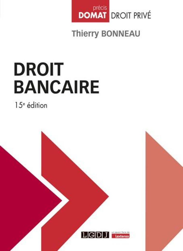 DROIT BANCAIRE (15E EDITION) - BONNEAU THIERRY - LGDJ