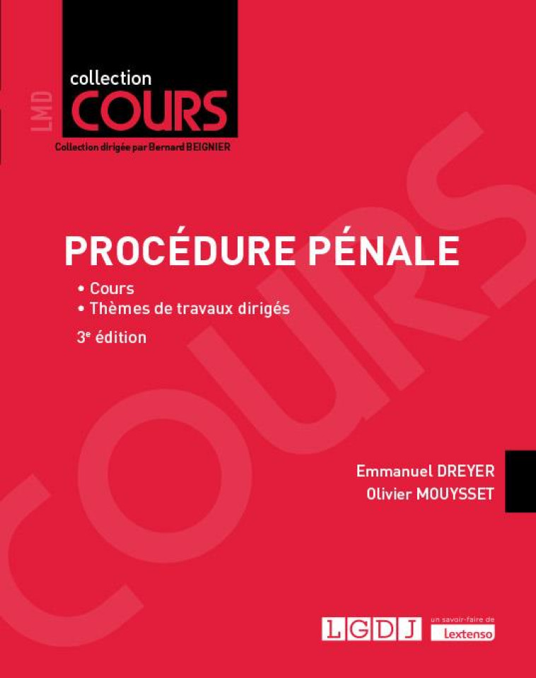 PROCEDURE PENALE : COURS  -  THEMES DE TRAVAUX DIRIGES (3E EDITION) - DREYER/MOUYSSET - LGDJ