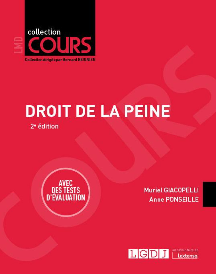 DROIT DE LA PEINE : AVEC DES TESTS D'EVALUATION (2E EDITION) - PONSEILLE/GIACOPELLI - LGDJ