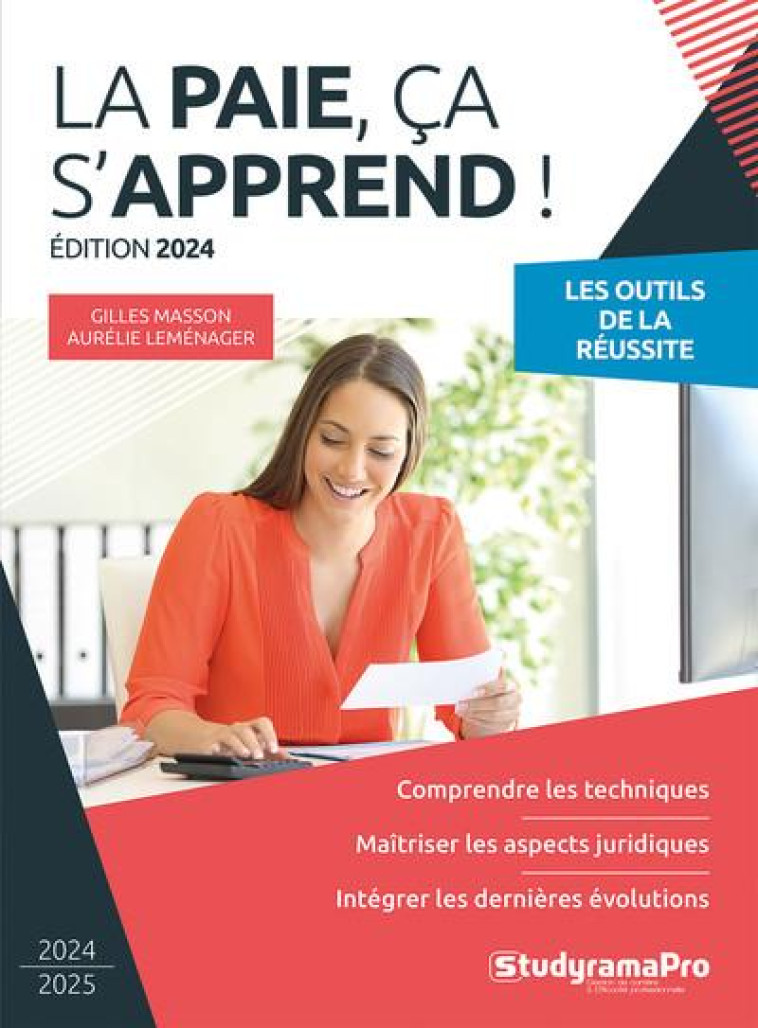 PROJET PROFESSIONNEL : LA PAIE CA S'APPREND  -  COMPRENDRE LES TECHNIQUES : MAITRISER LES ASPECTS JURIDIQUES - MASSON/LEMENAGER - STUDYRAMA