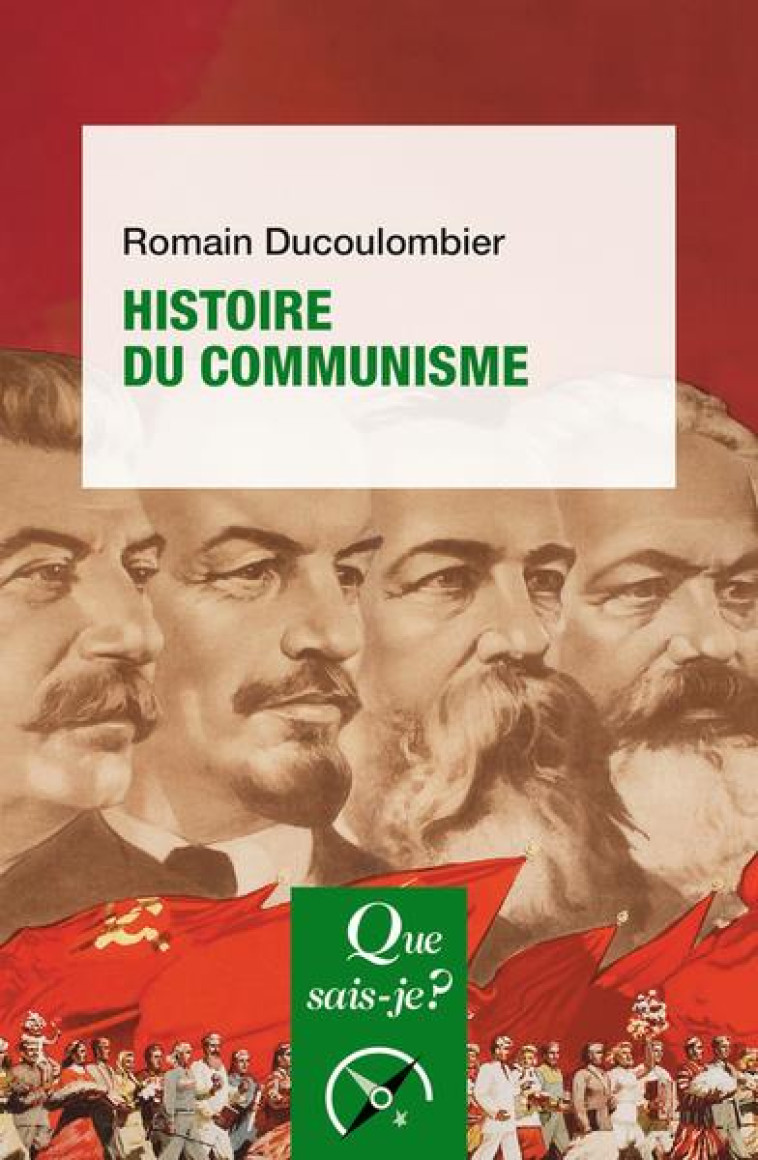 HISTOIRE DU COMMUNISME - DUCOULOMBIER ROMAIN - QUE SAIS JE