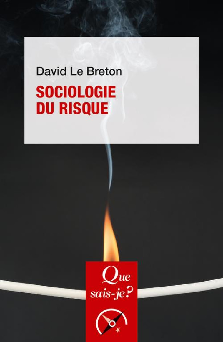 SOCIOLOGIE DU RISQUE (3E EDITION) - LE BRETON - QUE SAIS JE