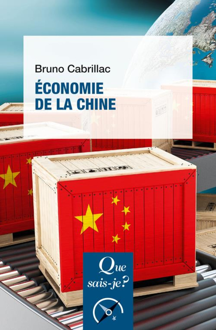 ECONOMIE DE LA CHINE - CABRILLAC BRUNO - QUE SAIS JE