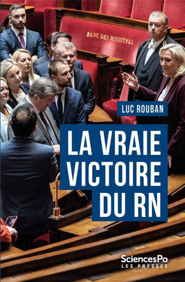 LA VRAIE VICTOIRE DU RN - ROUBAN LUC - SCIENCES PO