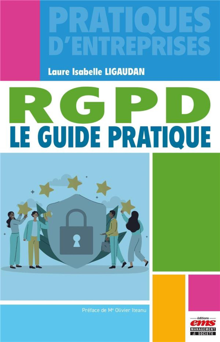 RGPD : LE GUIDE PRATIQUE - LIGAUDAN L I. - EMS GEODIF