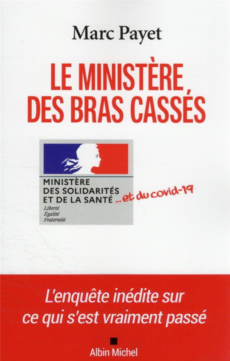 LE MINISTERE DES BRAS CASSES - PAYET MARC - ALBIN MICHEL