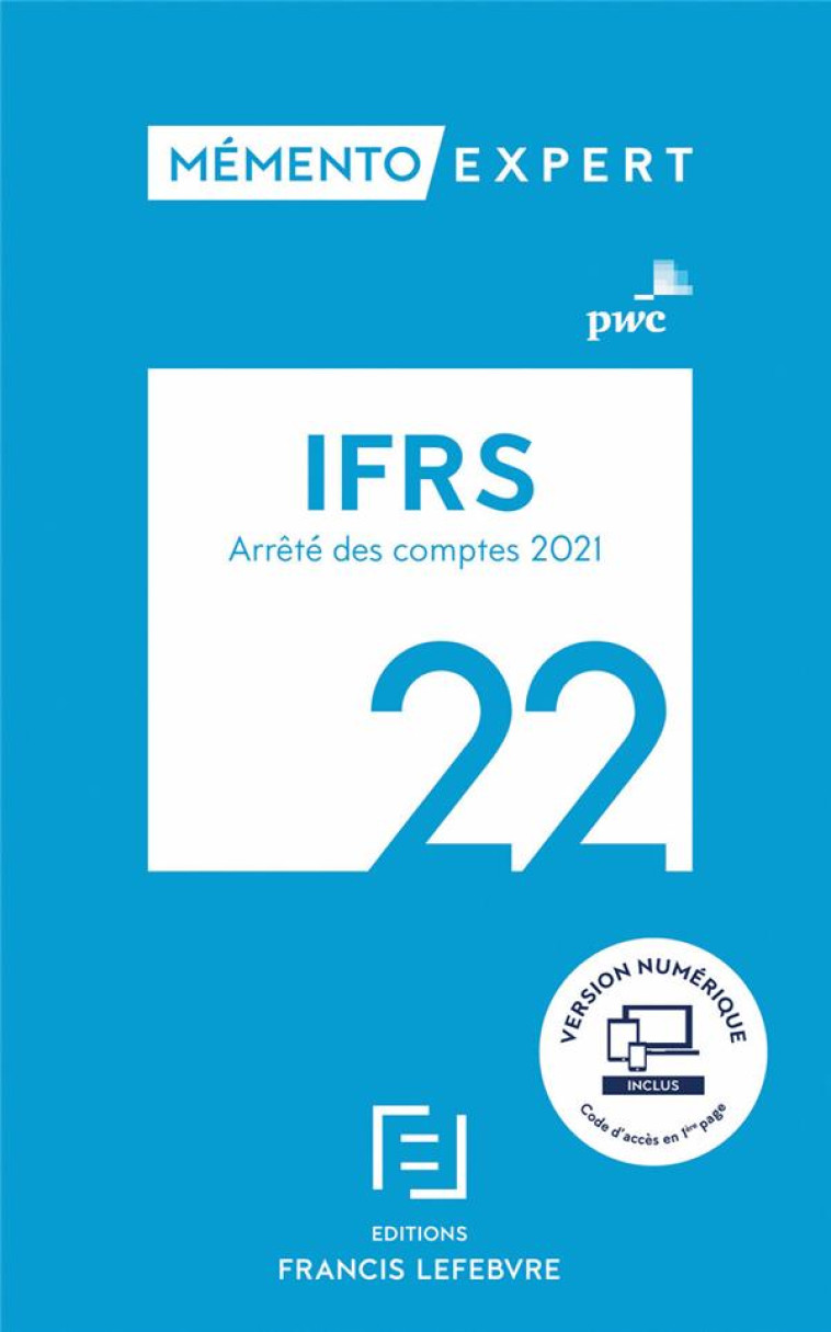 MEMENTO EXPERT : IFRS (EDITION 2022) - PWC - LEFEBVRE